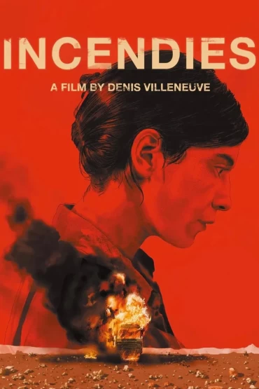 Incêndios - Relançamento em 4K